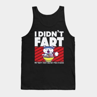 I Didnt Fart My Butt Just Blew You a Kiss Anime Merch Tank Top